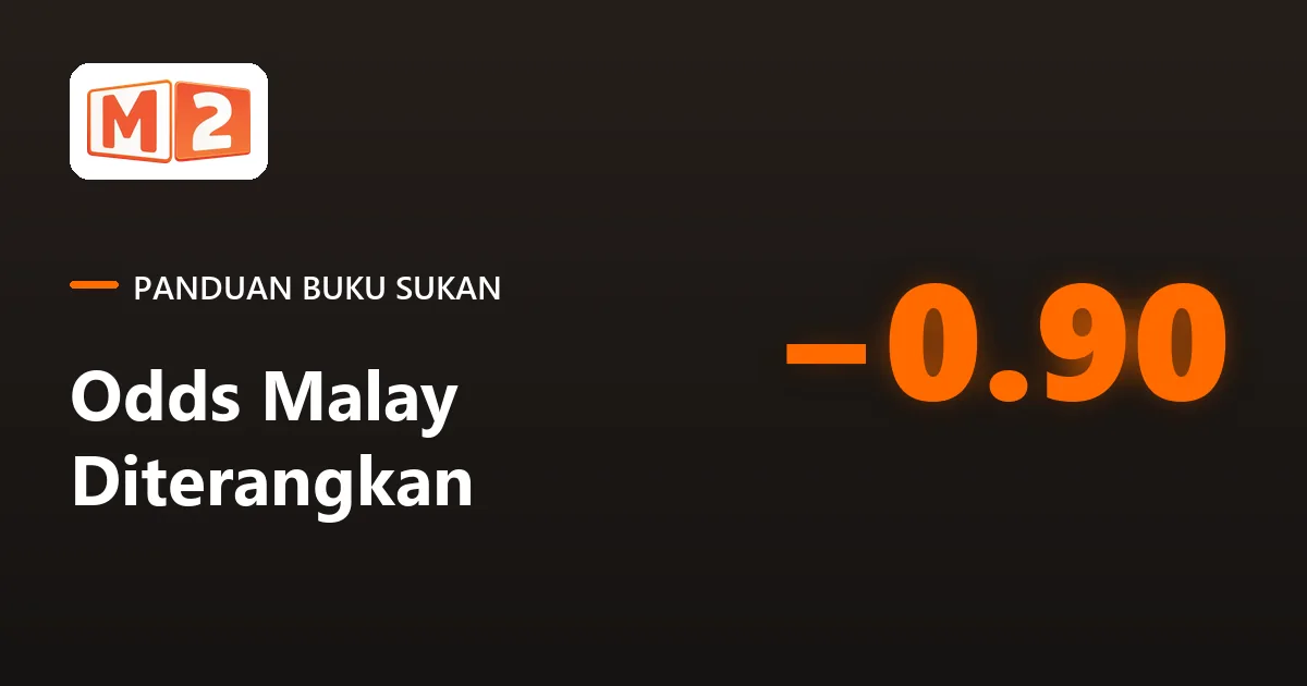 Kad panduan buku sukan M2 tentang odds Malay, dengan harga negatif tolak 0.90