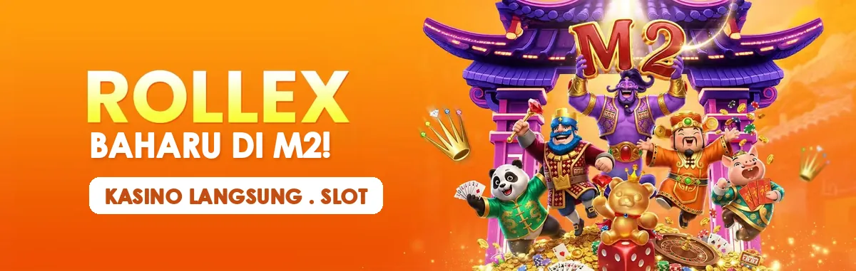 Sepanduk Rollex bertulis Baharu di M2, kasino langsung dan slot